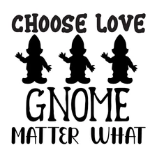 Valentine's Day Direct to Film Print - Gnome Matter What