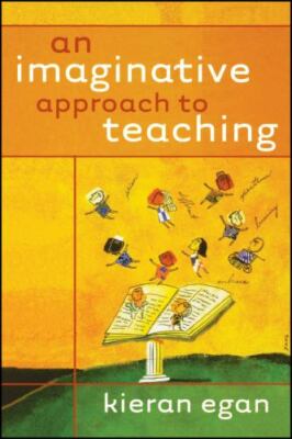 An Imaginative Approach to Teaching Paperback Kieran Egan