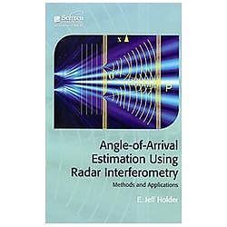 Angle-of-Arrival Estimation Using Radar Interferometry : Methods and Applicat...