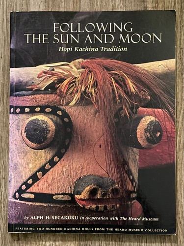 FOLLOWING THE SUN AND MOON-SIGNED-NEARNEW-1ST ED.-HOPI INDIAN KACHINA TRADITION