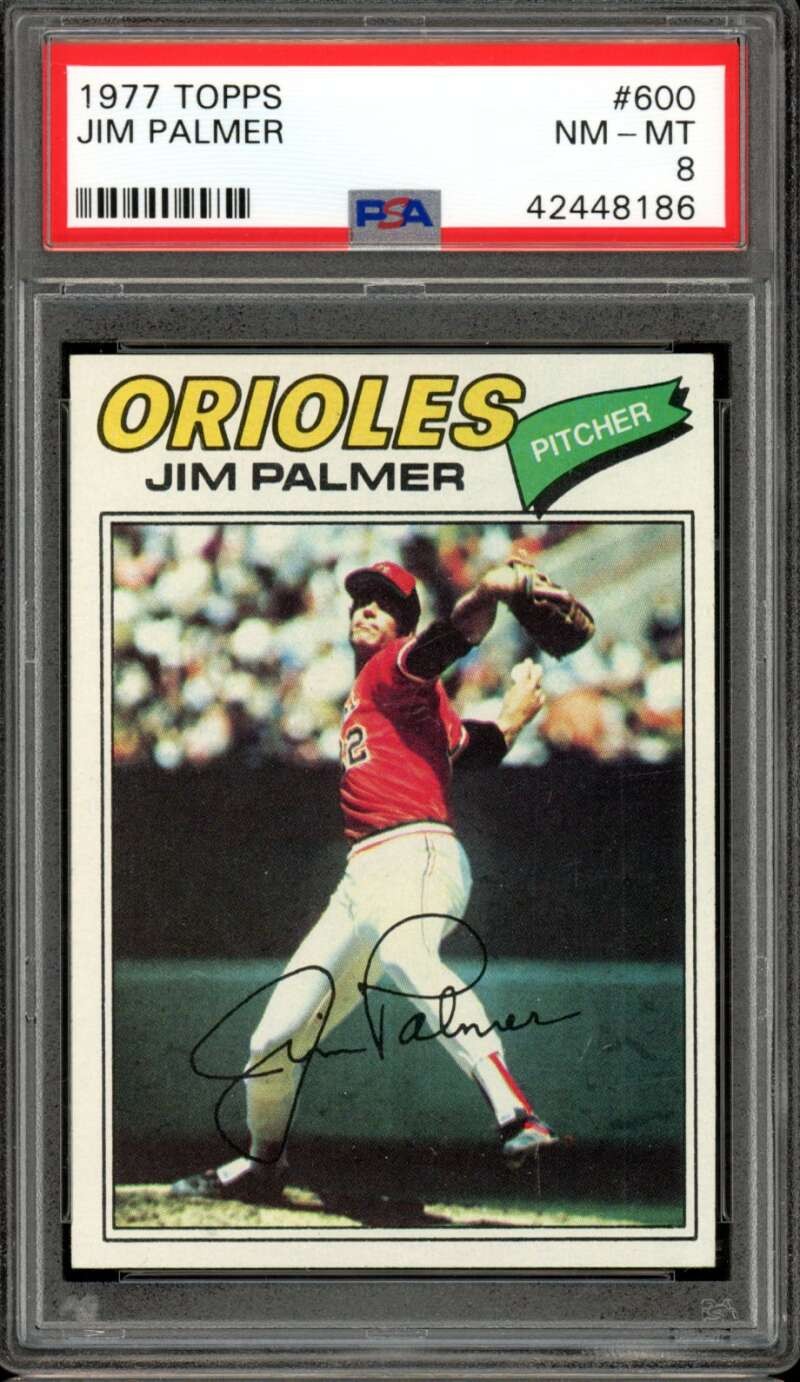 1977 Topps #600 Jim Palmer Orioles HOF PSA 8 NM-MT
