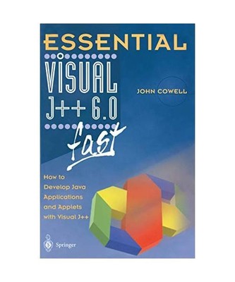 Essential Visual J++ 6.0 fast: How to develop Java applications and applets with