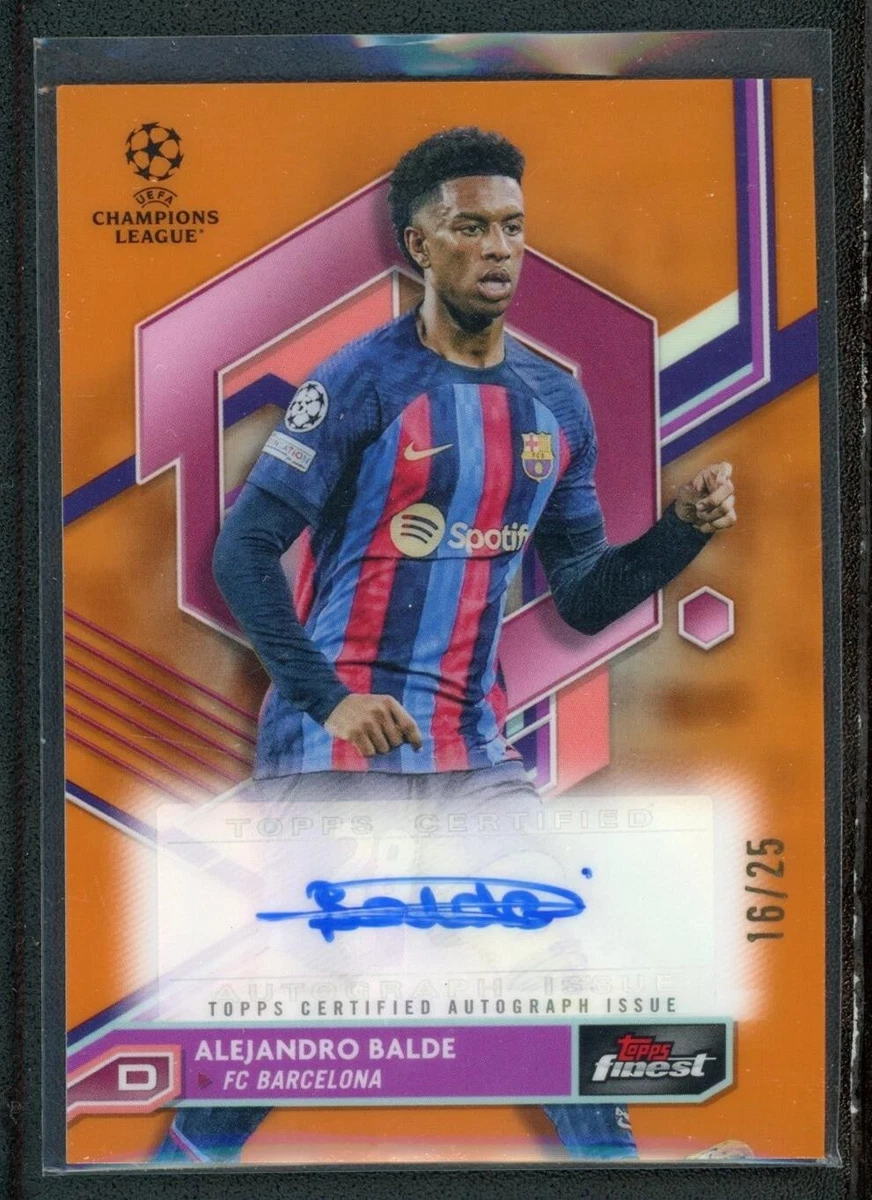 2023 ALEJANDRO BALDE 16/25 AUTO TOPPS FINEST UEFA CHAMPIONS LEAGUE 
