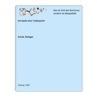 Ich kaufe eine Traileryacht