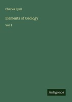 Charles Lyell | Elements Of Geology | Taschenbuch | Englisch (2025) | Vol. I