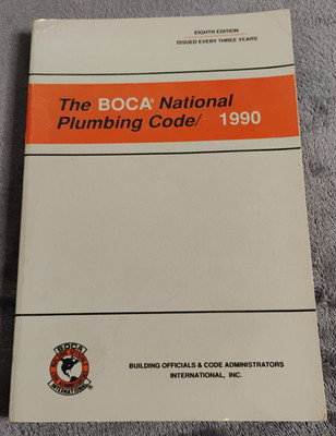 The BOCA National Plumbing Code 1990 8th Edition Code Administration Booklet