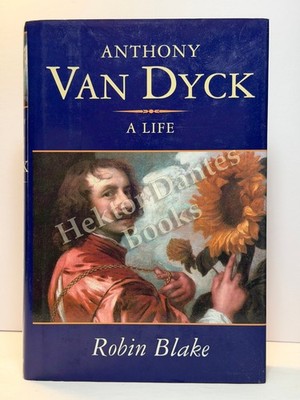 Anthony Van Dyck: A Life by Blake (2000 Hardcover)