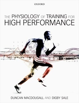 Duncan MacDougall Digby The Physiology of Training for High Perfor (Taschenbuch)