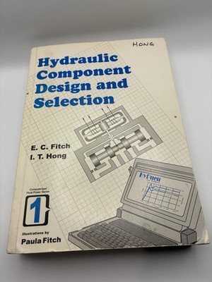 Hydraulic Component Design & Selection Fitch Hong BarDyne Books 1998 - Book 1