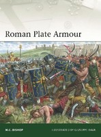Roman Plate Armour, M. C. Bishop