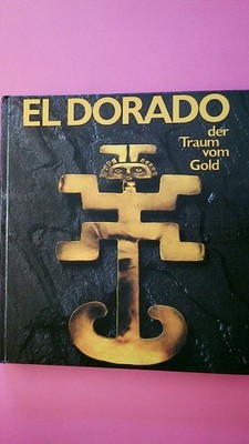186921 ELDORADO, DER TRAUM VOM GOLD Sonderausstellung im Kestner-Museum,
