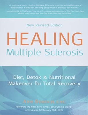 Healing Multiple Sclerosis: Diet, Detox & Nutritional Makeover for T - VERY GOOD