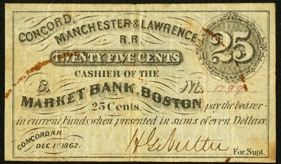 CONCORD, MANCHESTER & LAWRENCE RAILROAD    25C   1862...LaFOND  NOTES 3 EXAMPLES