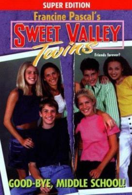 Good-Bye, Middle School! (Sweet Valley Twins), USED-Good, Pascal, Francine
