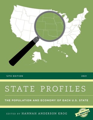 State Profiles 2021: The Population and Economy of Each U.S. State by Hannah And