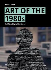 Patrick Frank Art of the 1980s (Hardback) (UK IMPORT)