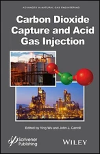 Ying Wu Carbon Dioxide Capture and Acid Gas Injection (Hardback) (UK IMPORT)