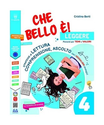 Che bello è. Leggere. Per la 4ª classe elementare. Con e-book. Con espansione 