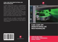 CAD-CAM Em Dentisteria De RestauraÇÃO Swetalina Paul