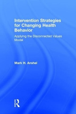 Intervention Strategies for Changing Health Behavior: Applying the Disconnected