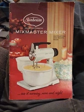 1957 SUNBEAM MIXMASTER DeLuxe AUTOMATIC Mixer Instruction and Recipe Book