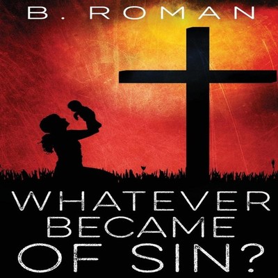 Whatever Became of Sin B. Roman Hardcover Next Chapter