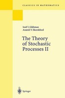 The Theory Of Stochastic Processes II I. I. Gikhman