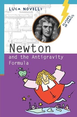 Luca Novelli Newton and the Antigravity Formula (Taschenbuch) Flashes of Genius