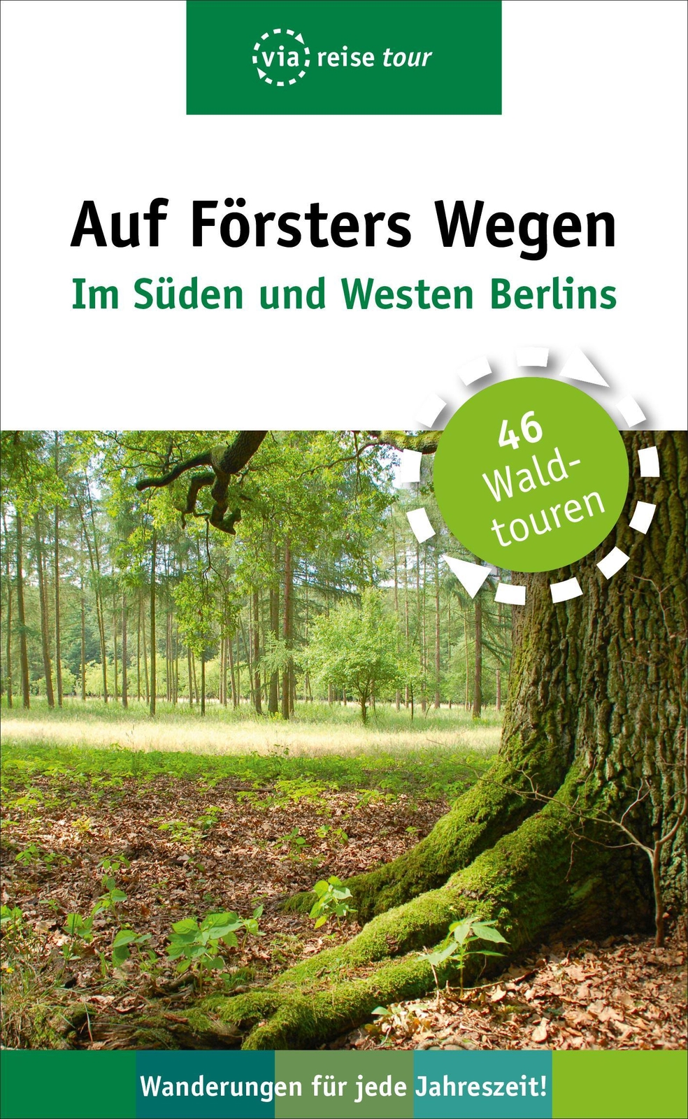 Auf Försters Wegen - Süden Und Westen Berlins Thorsten Wiehle