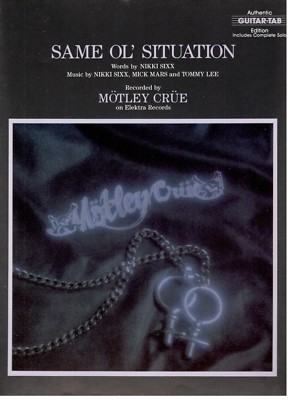 MOTLEY CRUE ''SAME OL' SITUATION'' SHEET MUSIC-AUTHENTIC GUITAR TAB EDITION-NEW!!
