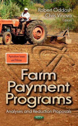 FARM PAYMENT PROGRAMS ANALYSES: Analyses and Reduction Proposals