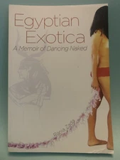 [UNREAD] Egyptian Exotica : A Memoir of Dancing Naked - Strippers Exotic Erotic