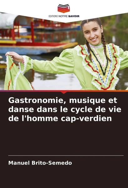 Gastronomie, Musique Et Danse Dans Le Cycle De Vie De L'homme Cap-Verdien Buch-image