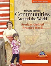 PRIMARY SOURCES COMMUNITIES AROUND THE WORLD EXPLORING HISTORY ST