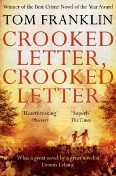 Tom Franklin / Crooked Letter, Crooked Letter / 9781447271710-image