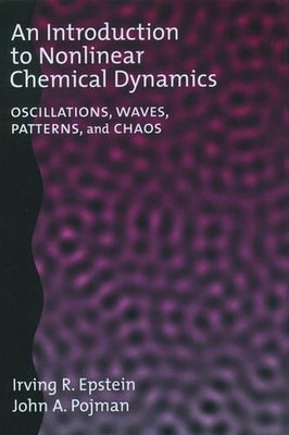 An Introduction to Nonlinear Chemical Dynamics: Oscillations, Waves, Patterns, a