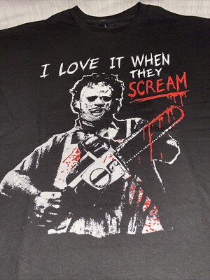 The Texas Chainsaw Massacre I Love It When They Scream T Shirt