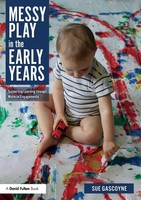 Messy Play In The Early Years | Supporting Learning Through Material Engagements