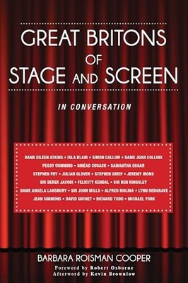 Great Britons of Stage and Screen: In Conversation - Barbara Roisman Cooper