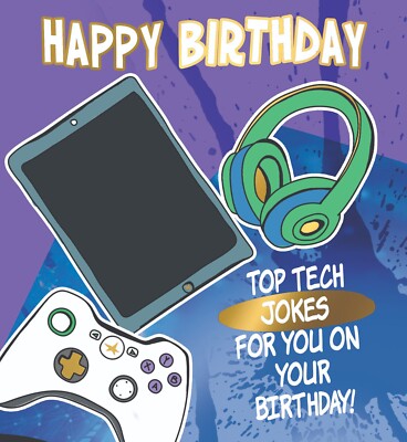 Top Tech Witze für dich zum Geburtstag! - Lustige Kindergeburtstagskarte