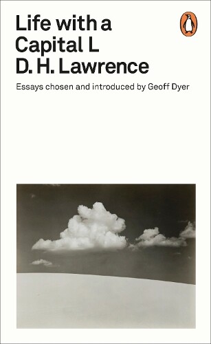 D. H. Lawrence Life with a Capital L (Tascabile) Penguin Modern Classics