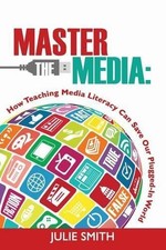 Julie Smith Master the Media (Taschenbuch)