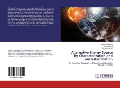 Alternative Energy Source by Characterization and Transesterification Davis Jn B