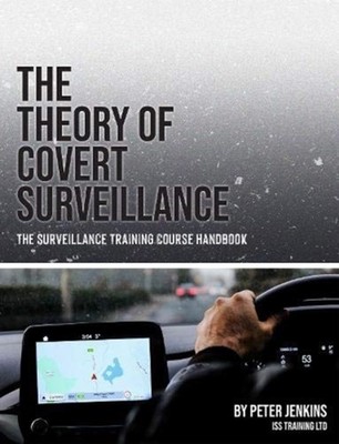 The Theory of Covert Surveillance The Surveillance  by Peter Jenkins PAPERBACK