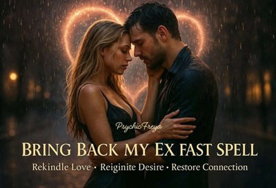 Bring Back My Ex Spell   Rekindle Love & Reignite Desire | PDF report + guide
