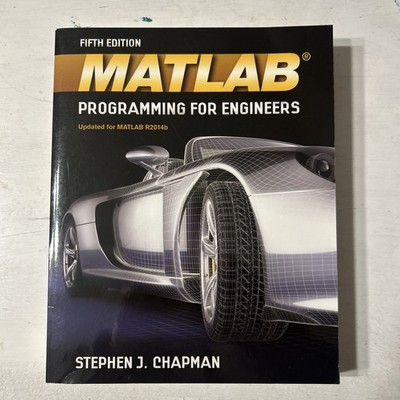 MATLAB Programming for Engineers 5th Edition Paperback Stephen J. Chapman