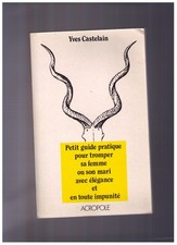 Guide pour tromper sa femme ou son mari avec élégance, en toute impunité