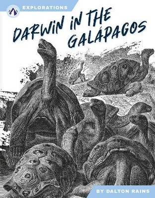 Dalton Rains Darwin in the Galápagos (Gebundene Ausgabe) Explorations