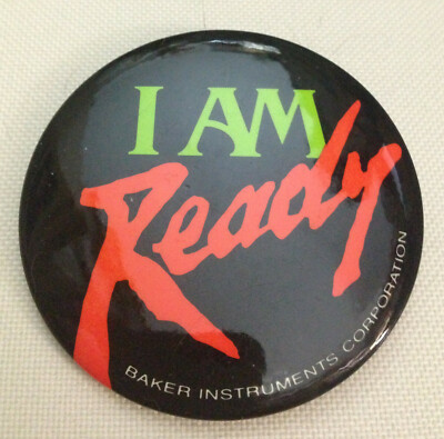  Rare Collectible Badge Pinback Button ''I AM READY'' Unique 3'' Statement Pin