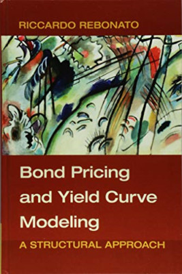 Bond Pricing and Yield Curve Modeling - Hardback NEW Rebonato, Ricca 07/06/2018